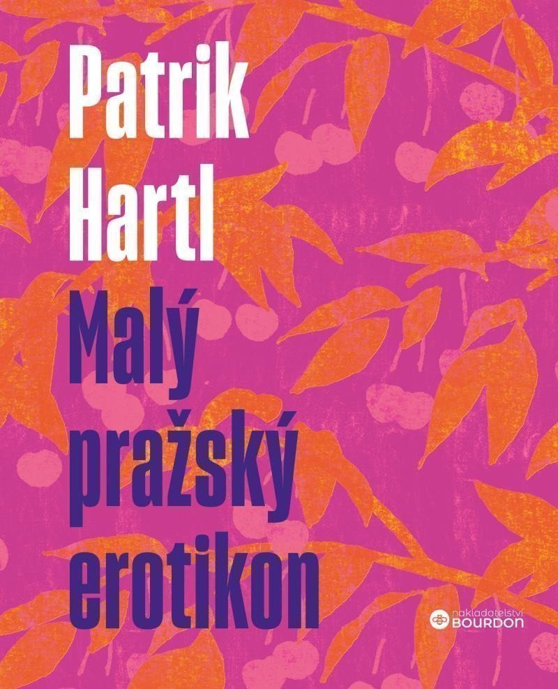 Malý pražský erotikon  Dárkové ilustrované vydání – Hartl Patrik