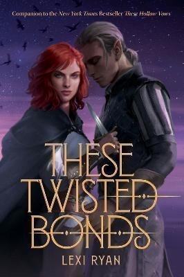 These Twisted Bonds – Ryanová Lexi