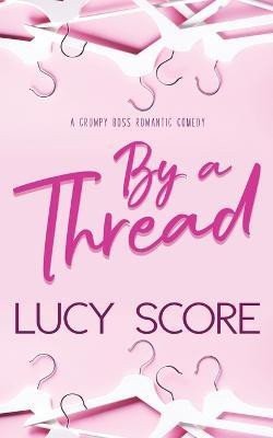 By a Thread – Score Lucy