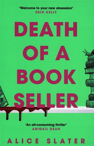Death of a Bookseller the UNMISSABLE and most gripping new debut crime thriller of 2023 – Slater Alice