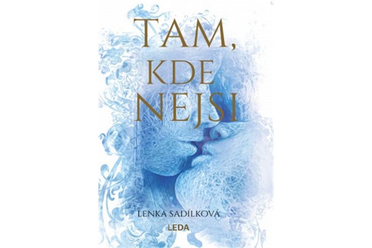 Tam kde nejsi – Sadílková Lenka
