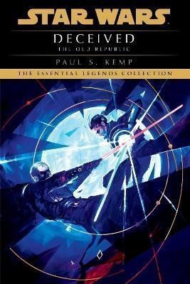 Deceived Star Wars Legends The Old Republic – Kemp Paul S