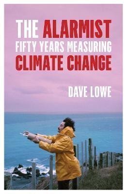 The Alarmist Fifty Years Measuring Climate Change – Lowe Dave