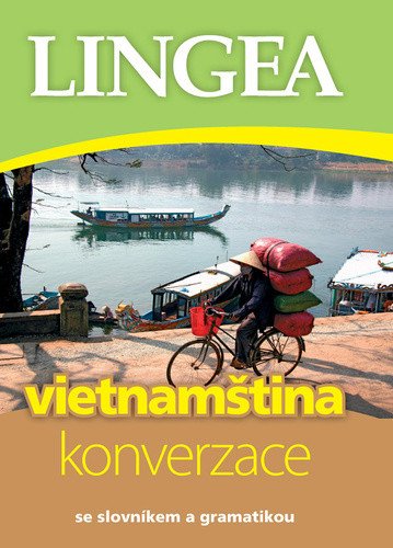 Vietnamština - konverzace se slovníkem a gramatikou