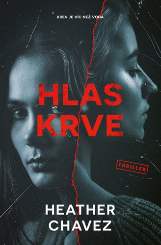 Hlas krve – Chavez Heather