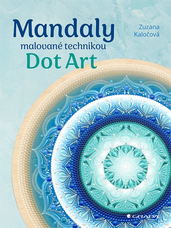Mandaly malované technikou Dot Art – Kaločová Zuzana