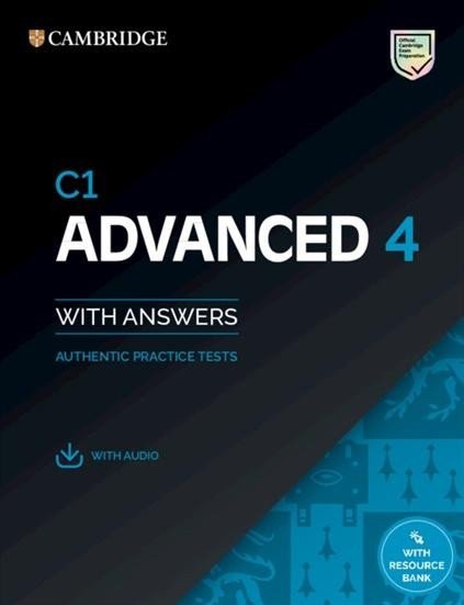 C1 Advanced 4 Students Book with Answers with Audio with Resource Bank  Authentic Practice Tests – group of authors