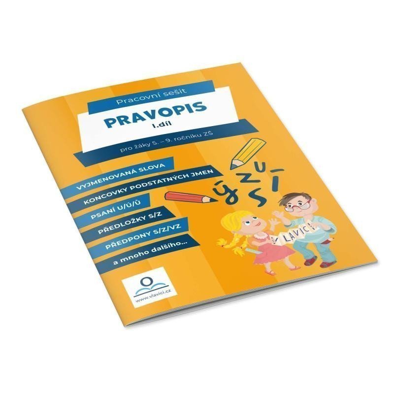 Pravopis 1 - Pracovní sešit pro žáky 5-9 ročníku ZŠ – Staněk Martin