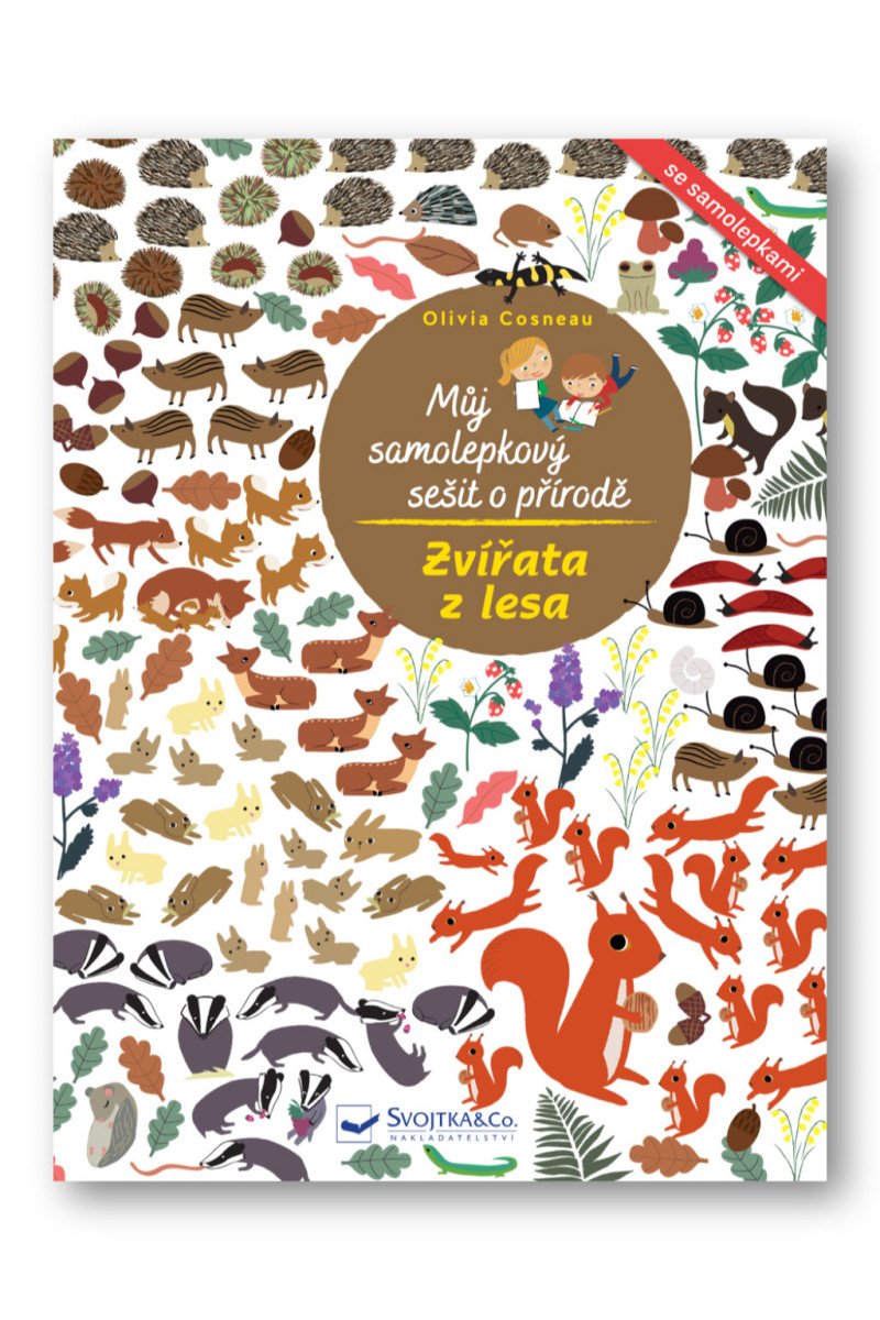 Můj samolepkový sešit o přírodě Zvířata z lesa – Cosneau Olivia