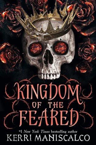 Kingdom of the Feared The Sunday Times and New York Times bestselling steamy finale to the Kingdom of the Wicked series – Maniscalco Kerri