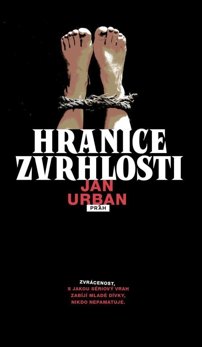 Hranice zvrhlosti – Urban Jan