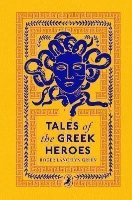 Tales of the Greek Heroes – Green Roger Lancelyn (2022)