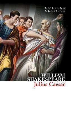 Julius Caesar (Collins Classics) – Shakespeare William (2013)