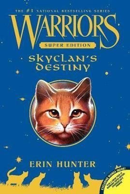 Warriors Super Edition: SkyClan´s Destiny – Hunterová Erin (2015)