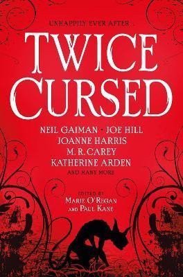 Twice Cursed An Anthology – Gaiman Neil