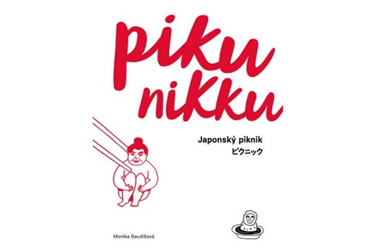Pikunikku - Japonský piknik  2 vydání – Baudišová Monika