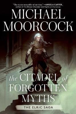 The Citadel of Forgotten Myths – Moorcock Michael