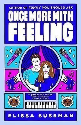 Once More With Feeling: the perfect second chance celebrity romance – Sussman Elissa (2023)