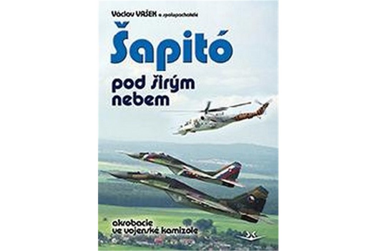 Šapitó pod širým nebem akrobacie ve vojenské kamizole – Vašek Václav