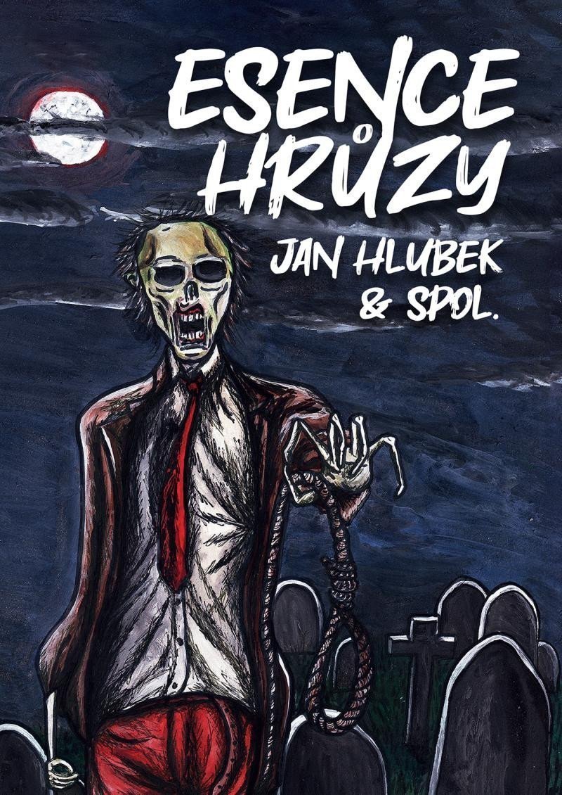 Esence hrůzy – Hlubek Jan