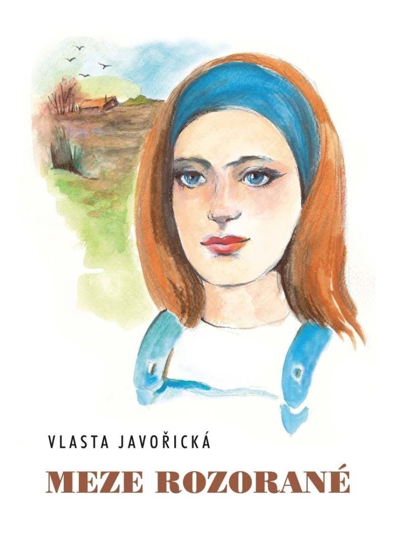 Meze rozorané – Javořická Vlasta