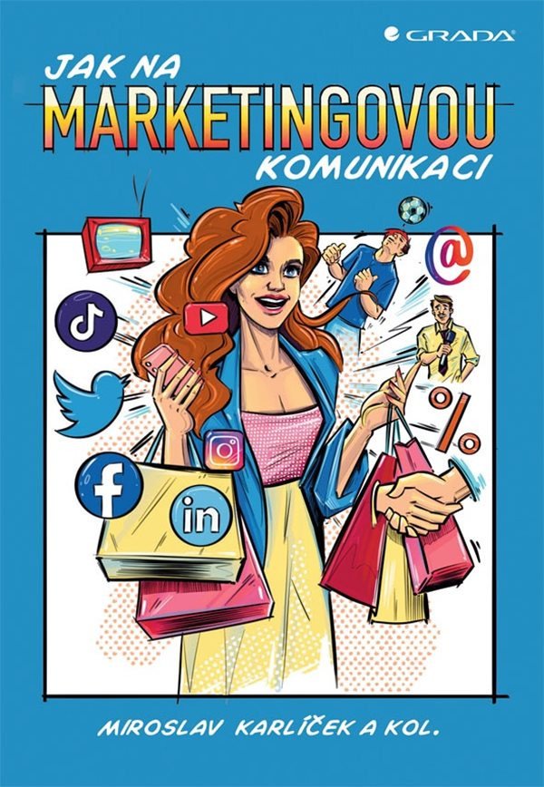 Jak na marketingovou komunikaci – Karlíček Miroslav