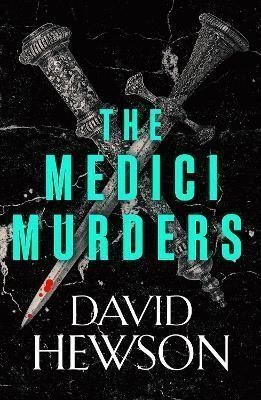 The Medici Murders – Hewson David