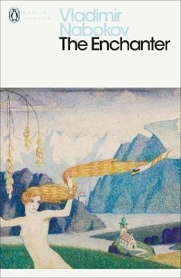 The Enchanter – Nabokov Vladimir