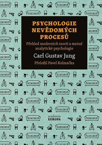 Psychologie nevědomých procesů - Přehled moderních teorií a metod analytické psychologie – Jung Carl Gustav (2023)