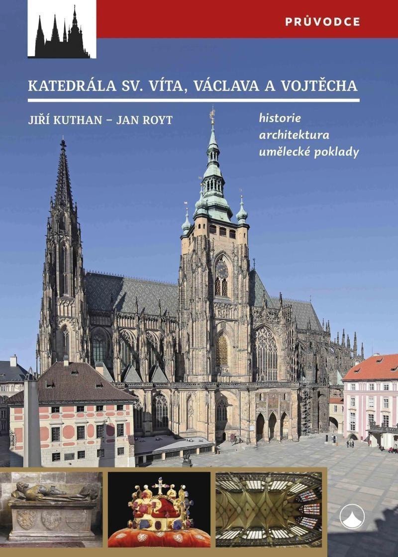 Katedrála svatého Víta Vojtěcha a Václava - Historie architektura umělecké poklady – Royt Jan