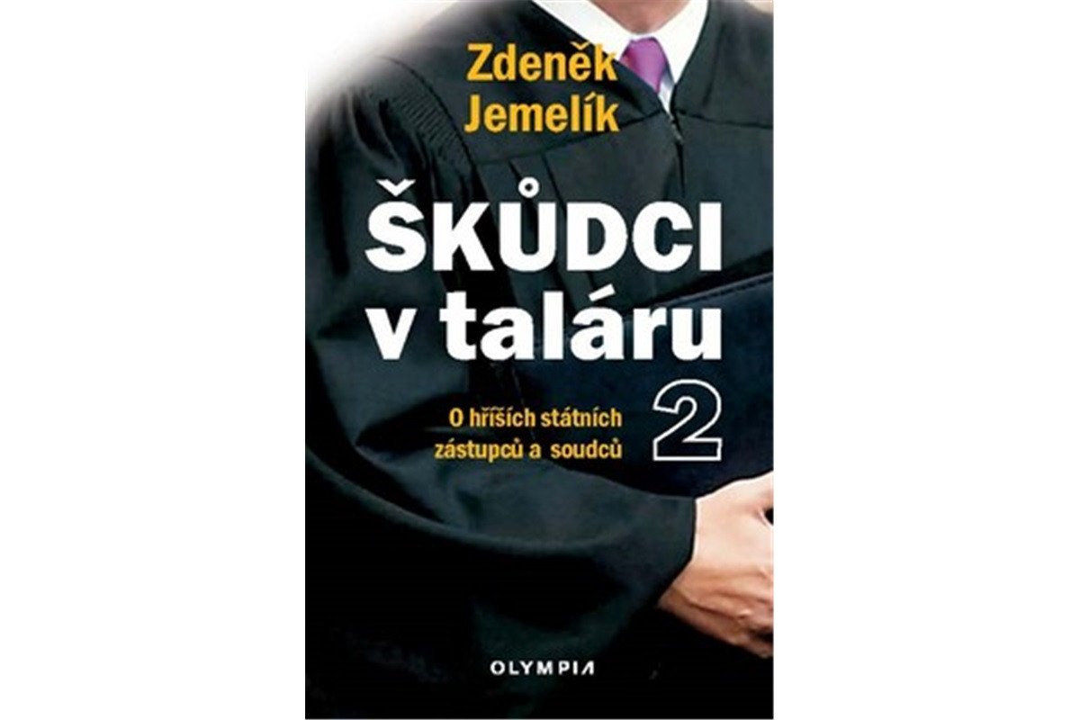 Škůdci v taláru 2 - O hříších státních zástupců a soudců – Jemelík Zdeněk