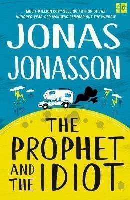 The Prophet and the Idiot – Jonasson Jonas