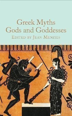 Greek Myths: Gods and Goddesses – Menziesová Jean (2023)