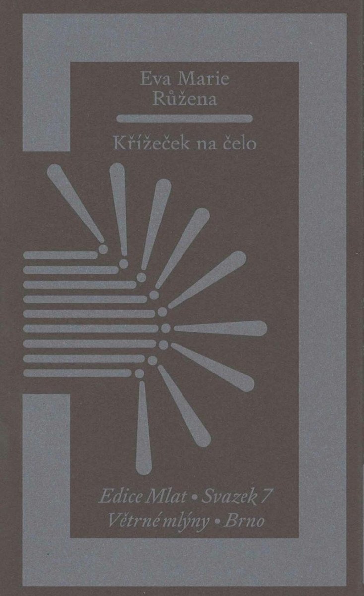 Křížeček na čelo – Eva Marie Růžena