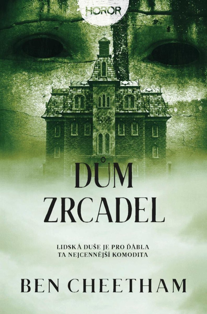 Dům zrcadel – Cheetham Ben
