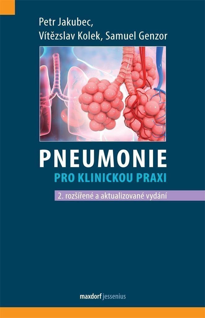Pneumonie pro klinickou praxi – Kolek Vítězslav
