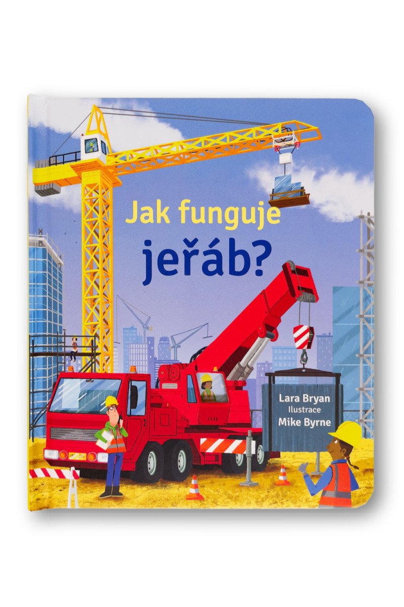 Jak funguje jeřáb – Bryan Lara