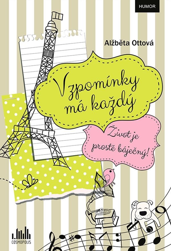 Vzpomínky má každý - Život je prostě báječný – Ottová Alžběta