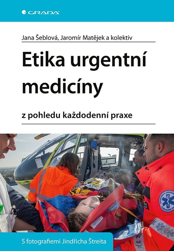 Etika urgentní medicíny z pohledu každodenní praxe – group of authors