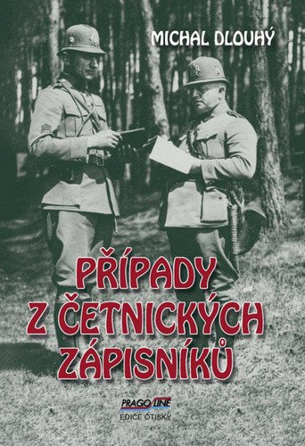 Případy z četnických zápisníků – Dlouhý Michal