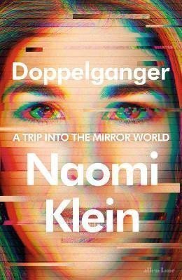 Doppelganger A Trip Into the Mirror World – Kleinová Naomi