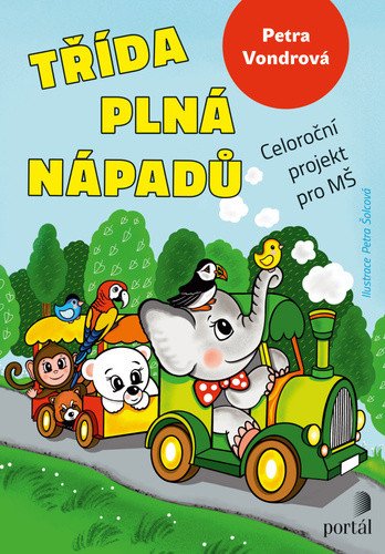 Třída plná nápadů - Celoroční projekt pro MŠ – Vondrová Petra