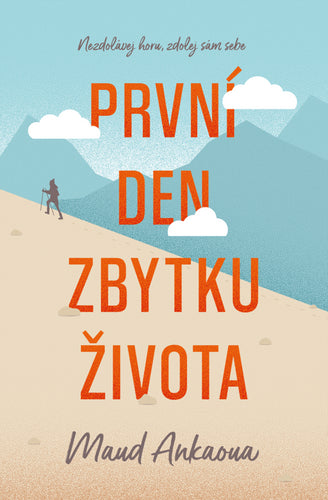 První den zbytku života – Ankaoua Maud