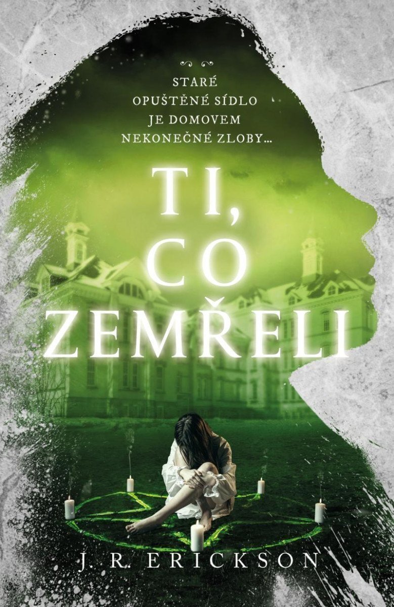 Ti co zemřeli – Erickson J R