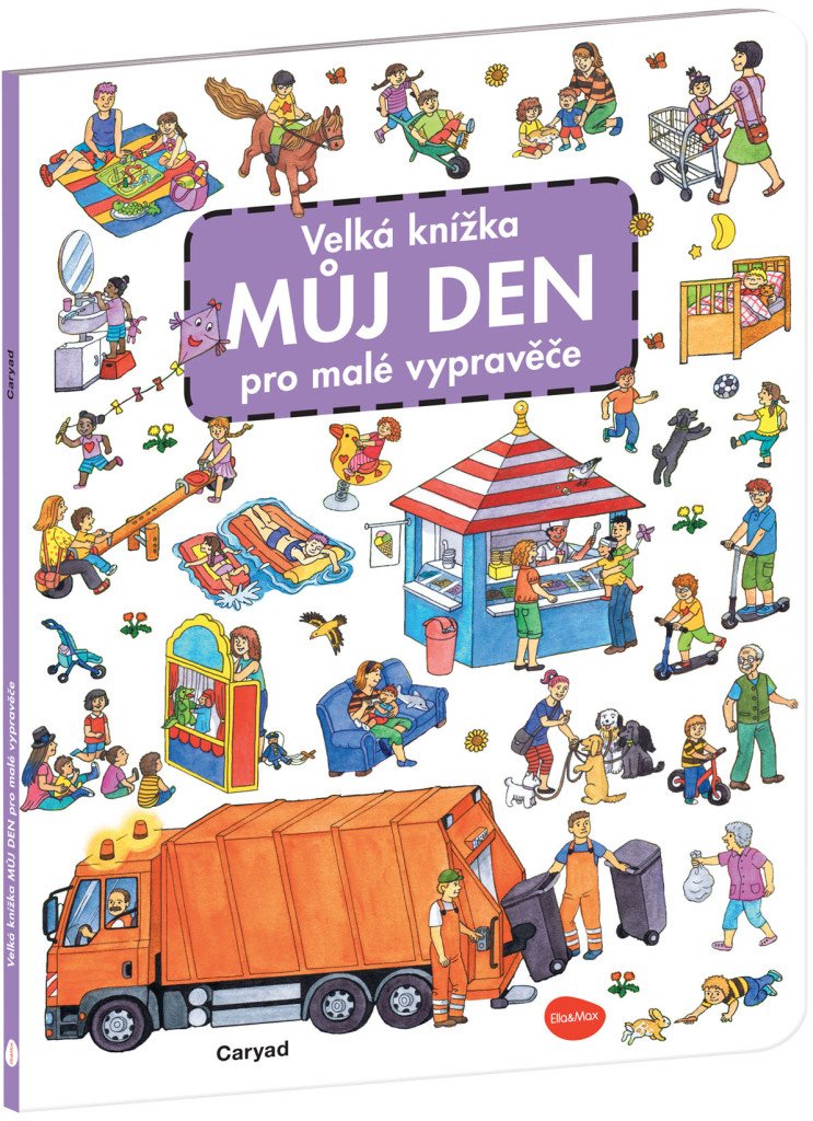 Velká knížka MŮJ DEN pro malé vypravěče – Caryad