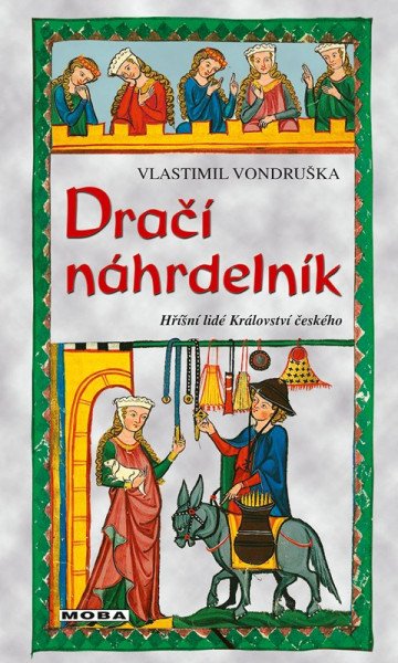 Dračí náhrdelník - Hříšní lidé Království českého – Vondruška Vlastimil (2023)