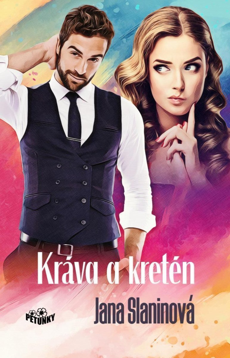 Kráva a kretén – Slaninová Jana