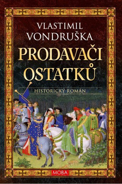 Prodavači ostatků – Vondruška Vlastimil (2023)