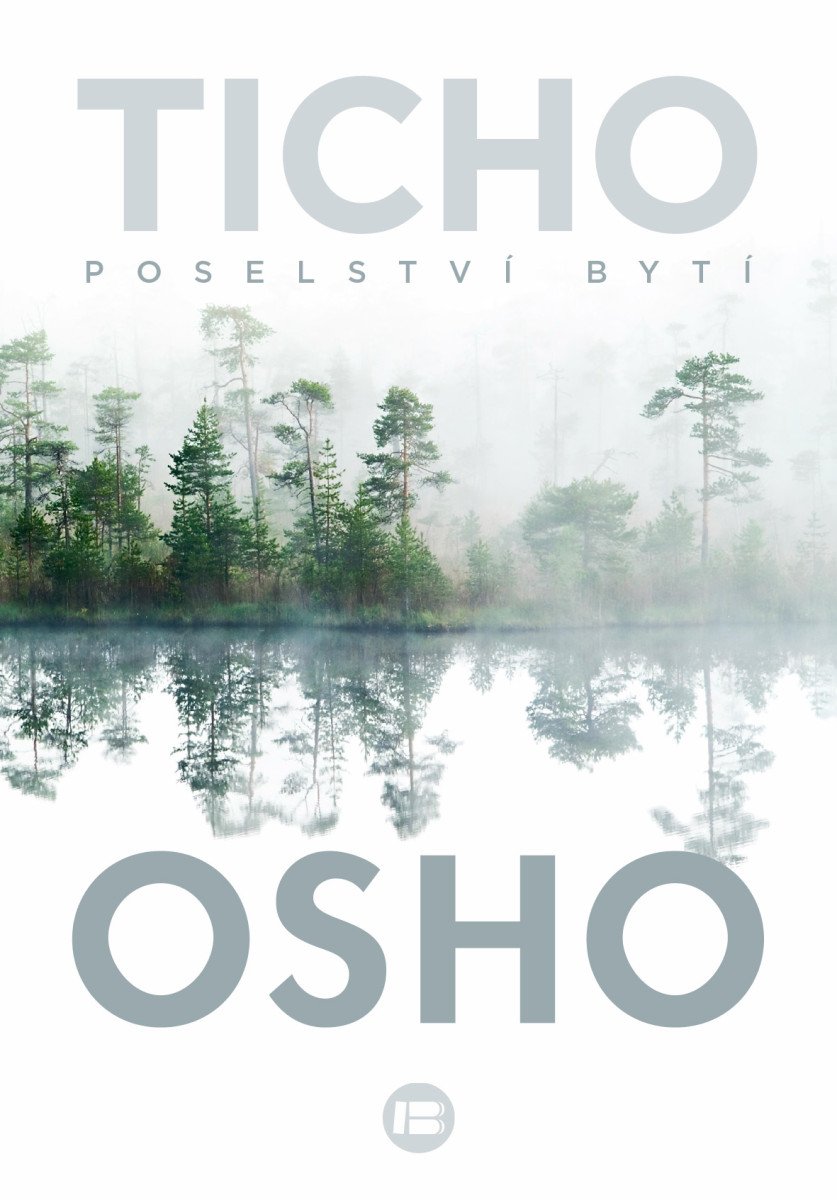 Ticho - Poselství bytí – Osho