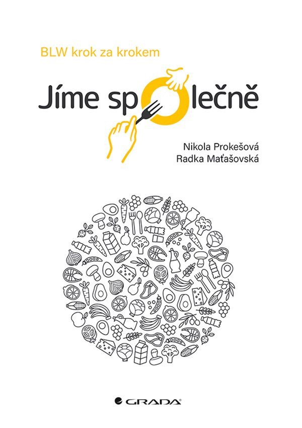 Jíme společně - BLW krok za krokem – Maťašovská Radka